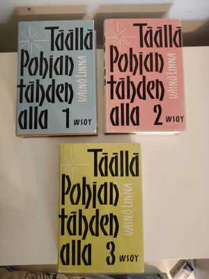 TÄÄLLÄ POHJANTÄHDEN ALLA - trilogia