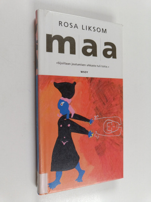 Rosa Liksom : Maa