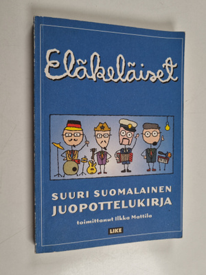 Ilkka (toim.) Mattila : Eläkeläiset : suuri suomalainen j...