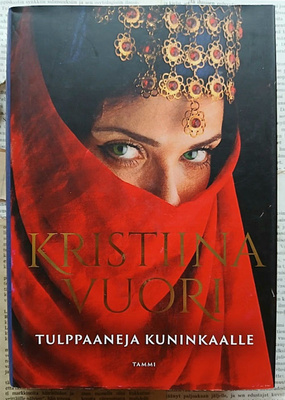 Kristiina Vuori - Tulppaaneja kuninkaalle (sid.)