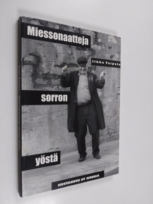 Ilkka Taipale : Miessonaatteja sorron yöstä