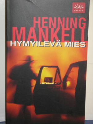 Henning Mankell : HYMYILEVÄ MIES