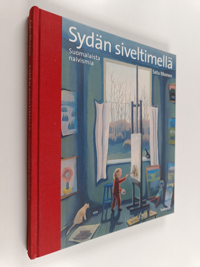 Satu Itkonen : Sydän siveltimellä - Suomalaista naivismia