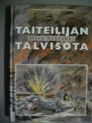 Oiva Syyrakki: Taiteilijan talvisota (10.11)