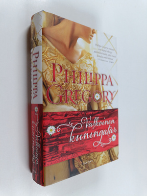 Philippa Gregory : Valkoinen kuningatar