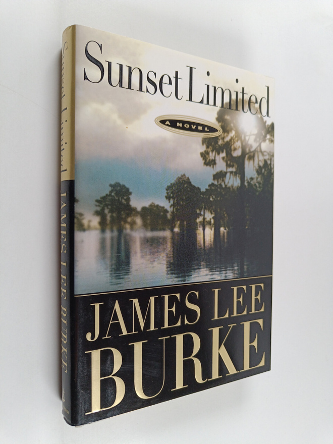 James Lee Burke : Sunset Limited