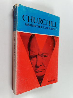 Churchill aikalaistensa kuvaamana
