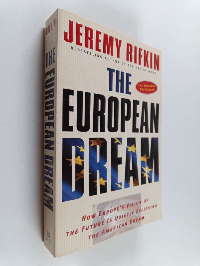Jeremy Rifkin : The European Dream