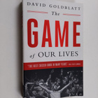 David Goldblatt : The Game of Our Lives - The English Pre... - pikkukuva 1