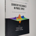 Thomas Curtright ym. : Quantum Mechanics in Phase Space -... - pikkukuva 1