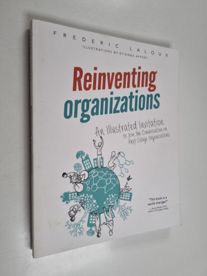 Frederic Laloux : Reinventing organizations : an illustra...
