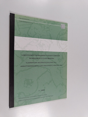 Liiketoimintaosaamisen kehittäminen korkeakoululaitoksess...