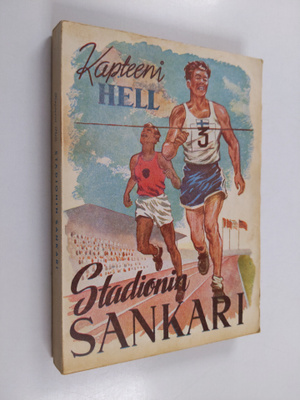 Kapteeni Hell : Stadionin sankari : urheiluromaani
