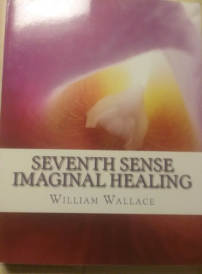 William Wallace - Seventh Sense Imaginal Healing (softcover)