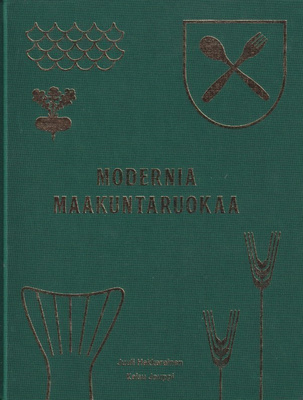 Juuli Hakkarainen: Modernia maakuntaruokaa