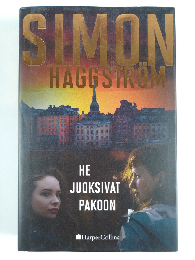 Simon Häggström : He juoksivat pakoon