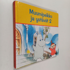 Tove Jansson : Muumipeikko ja ystävät, 2 - Kaksi tarinaa ... - pikkukuva 1