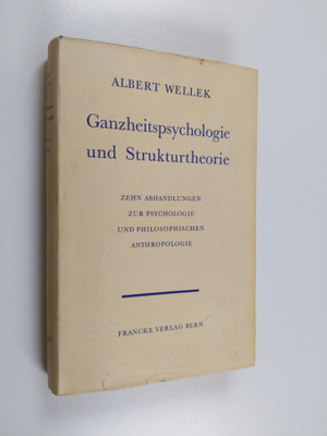 Albert Wellek : Ganzheitspsychologie und Strukturtheorie ...