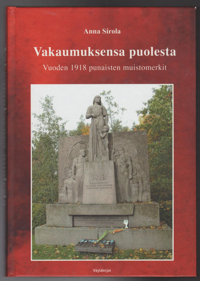 ANNA SIROLA »VAKAUMUKSENSA PUOLESTA»