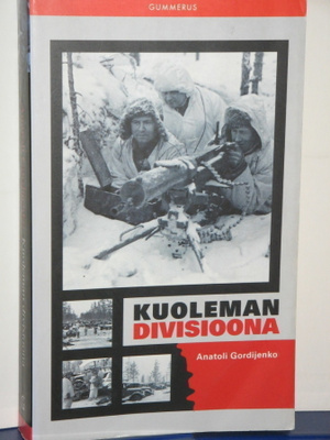 Anatoli Gordijenko : KUOLEMAN DIVISIOONA