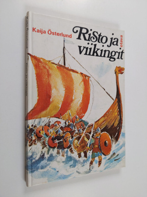 Kaija Österlund : Risto ja viikingit