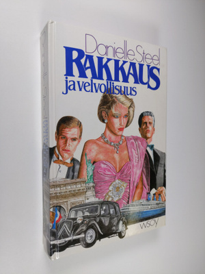 Danielle Steel : Rakkaus ja velvollisuus