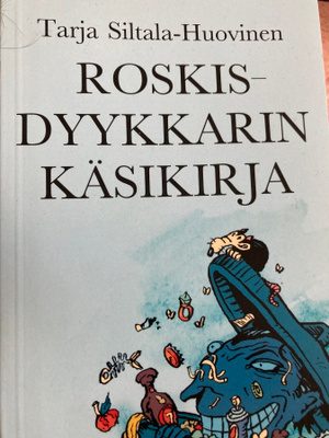 ROSKISDYYKKARIN KÄSIKIRJA
