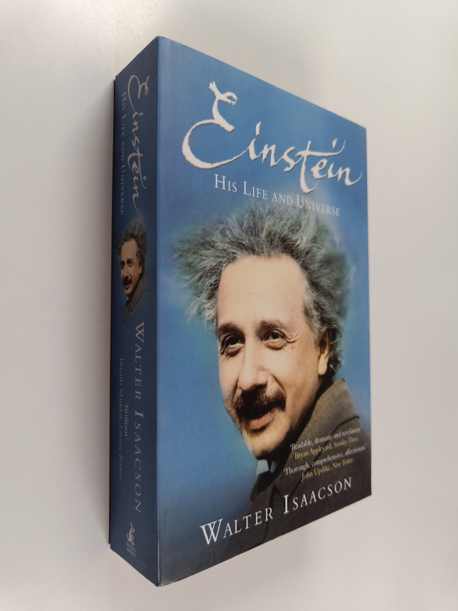 Walter Isaacson : Einstein - His Life and Universe