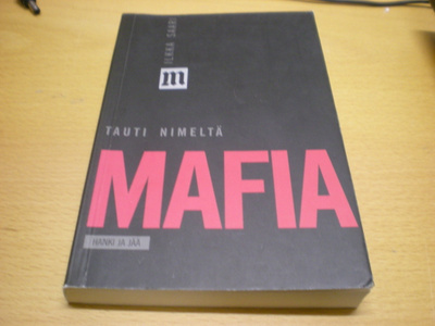 Ilkka Saari: Tauti nimeltä mafia