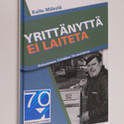 Kalle Mäkelä : Yrittänyttä ei laiteta : Pirkanmaan yrittä... - pikkukuva 1