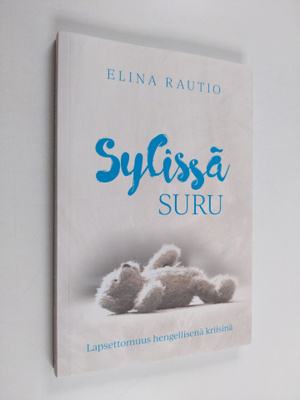 Elina Rautio : Sylissä suru