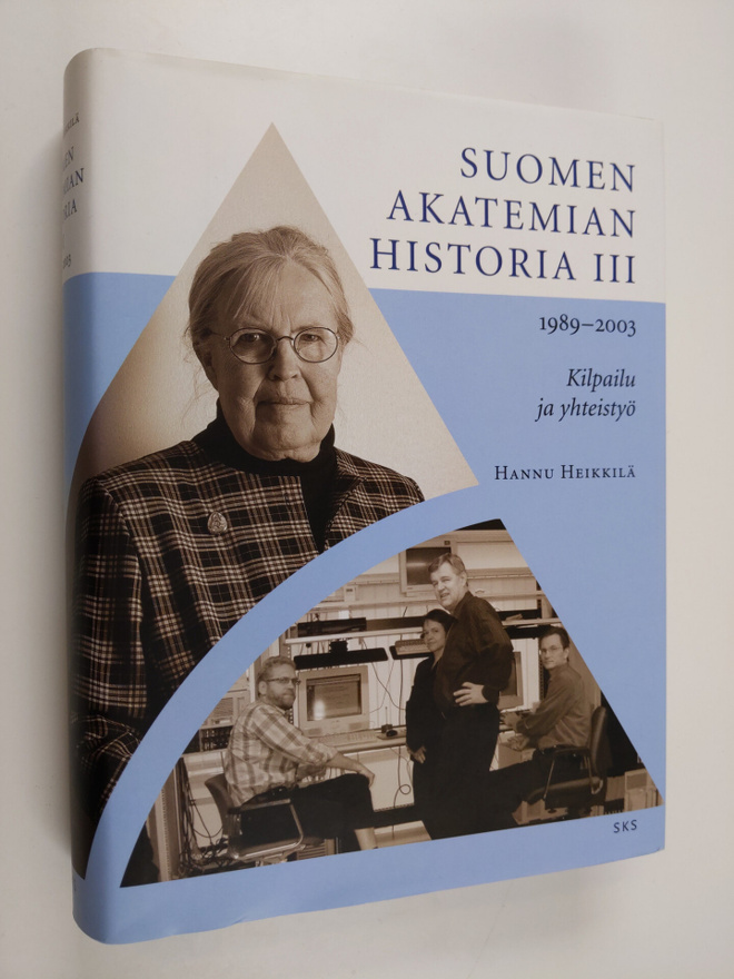 Allan Tiitta : Suomen Akatemian historia 3, 1989-2003 : k...