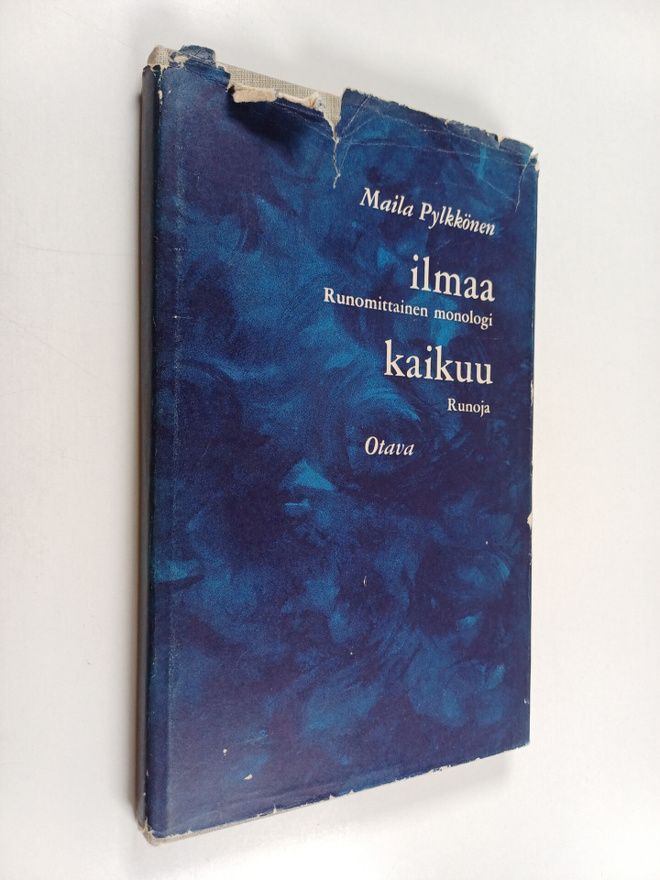 Maila Pylkkönen : Ilmaa : (runomittainen) monologi ; Kaik...
