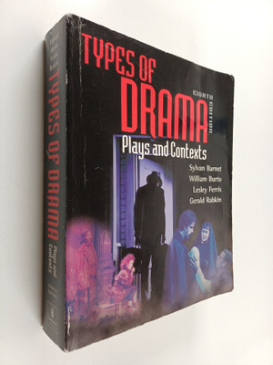 Sylvan Barnet : Types of drama : plays and contexts