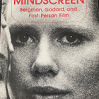 Mindscreen. Bergman, Godard and First-Person Film - pikkukuva 1