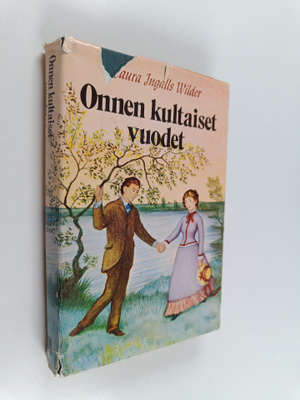 Laura Ingalls Wilder : Onnen kultaiset vuodet