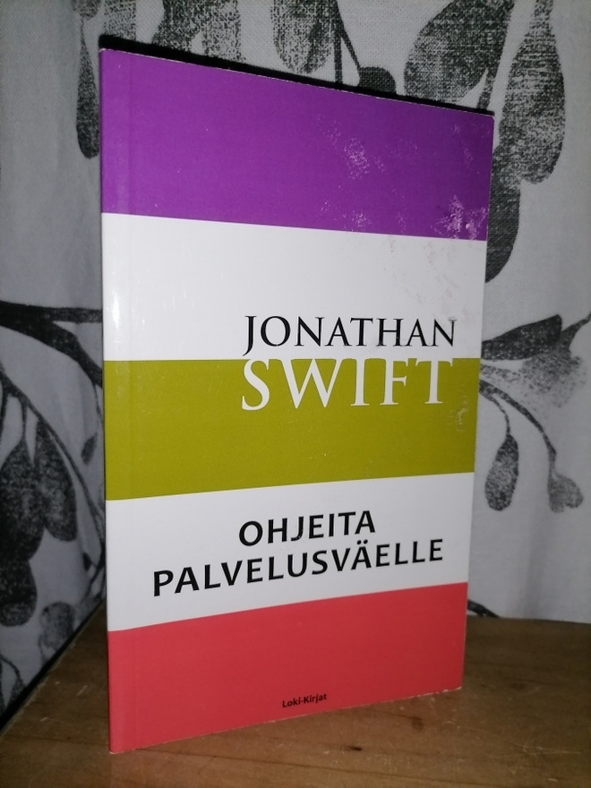 Jonathan Swift - Ohjeita palvelusväelle - Loki 2010