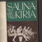 [Viherjuuri]: Saunakirja, Otava 1940, sid., omiste !, K3+ - pikkukuva 1