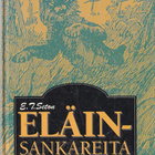 E.T. Seton: Eläinsankareita (sid. Wsoy 1991) - pikkukuva 1