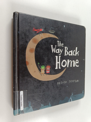 Oliver Jeffers : The Way Back Home