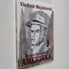 Vladimir Majakovski : Minun löytämäni Amerikka - pikkukuva 1