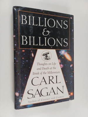 Carl Sagan : Billions and billions : thoughts on life and...