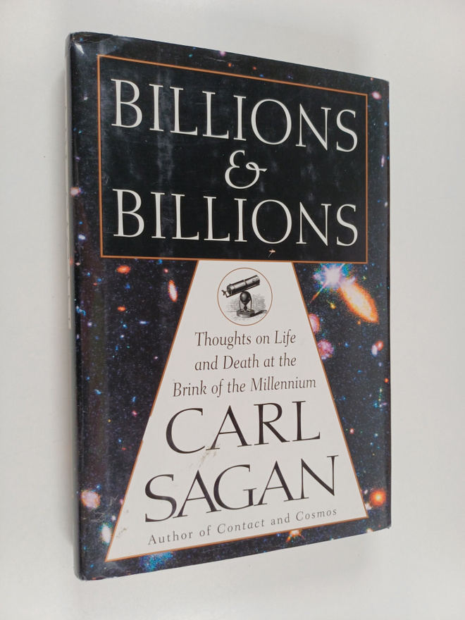 Carl Sagan : Billions and billions : thoughts on life and...
