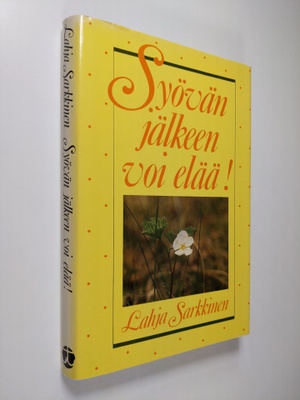 Lahja Sarkkinen : Syövän jälkeen voi elää!