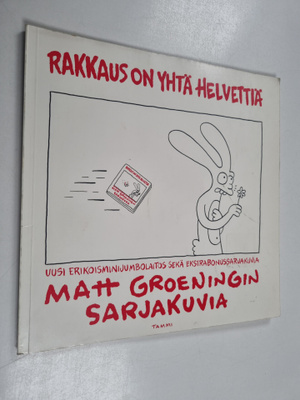 Matt Groening : Rakkaus on yhtä helvettiä : Matt Groening...