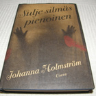 Johanna Holmström Sulje silmäs pienoinen -sid - pikkukuva 1