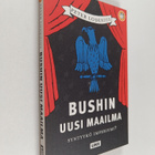 Peter Lodenius : Bushin uusi maailma : syntyykö imperiumi? - pikkukuva 1
