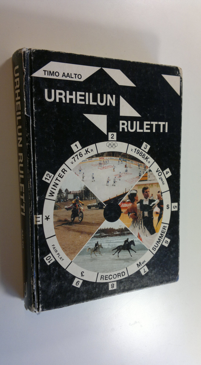 Timo Aalto : Urheilun ruletti : johdatus urheilun ja urhe...