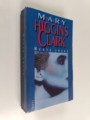 Mary Higgins Clark : Huuto yössä