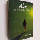 Pia Peltola : Alex ja maa merten takana - pikkukuva 1